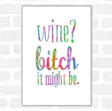 Wine It Might Be Rainbow Quote Jumbo Fridge Magnet