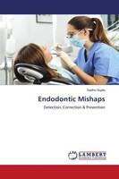 Endodontic Mishaps Sadhvi Gupta
