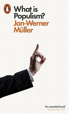 What Is Populism? Jan-Werner Müller