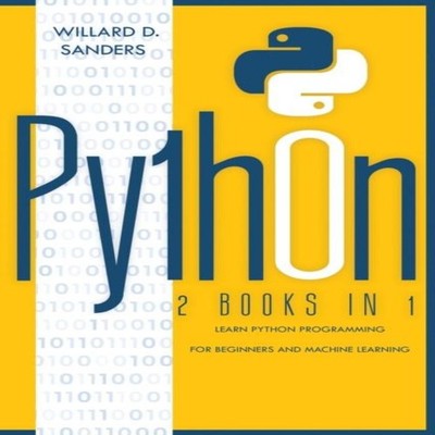 PYTHON 2 books in 1 learn python programming for beginners and ma
