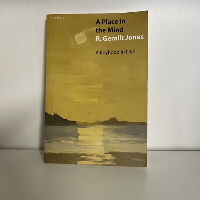 Place in the Mind, A - A Boyhood in..., Jones, R. Geral H5