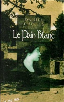 Le Pain Blanc | Daniel Crozes | Sehr guter Zustand