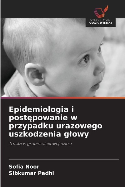 Sofia Noor (U. A.) | Epidemiologia I Post¿Powanie W Przypadku Urazowego...-image