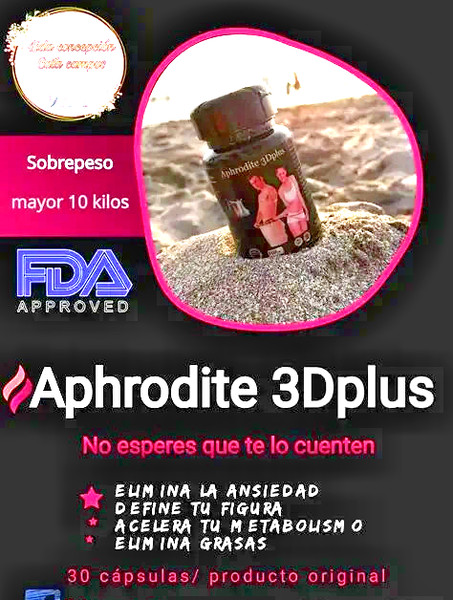CAPSULAS ADELGAZANTES *APRHODITE 3D PLUS* LA REVOLUCIÓN DE PERDER PESO!!