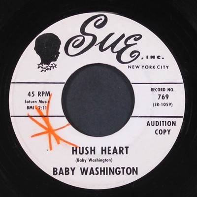 BABY WASHINGTON: hush heart / i've got a feeling SUE 7'' Single 45 RPM