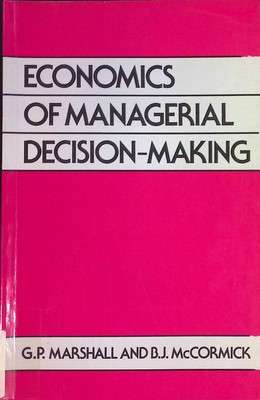 Economics of Managerial Decision-Making Marshall, Gloria P. and B. J. McCormick:
