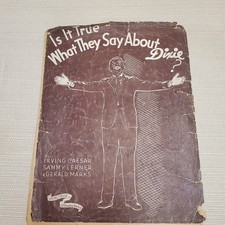 1936 Is it True what they say about Dixie? by Irving Caesar/Sammy Lerner/Marks
