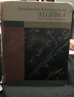 Introductory and Intermediate Algebra for College Students, Robert Blitzer