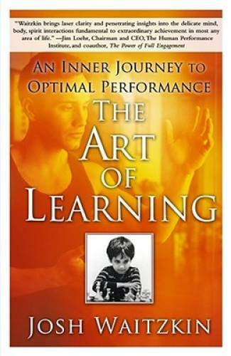 The Art of Learning: An Inner Journey to Optimal Performance - Paperback - GOOD