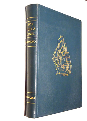 För fulla Segel. En bok om Abraham Rydbergs Stiftelses verksamhet Moberg,