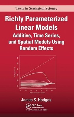 Richly Parameterized Linear Models: Additive, Time Series, and Spatial Models U