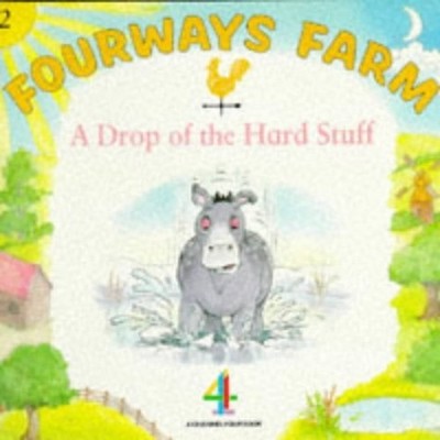 Pb Drop Hard Stuff (Fourways Farm) by Channel Four Television Company 0750016477