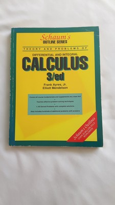 Schaum's Outline of Theory and Problems of Differential and Integral Calculu...