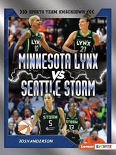 Minnesota Lynx vs. Seattle Storm: Rival Rumble by Josh Anderson Paperback Book
