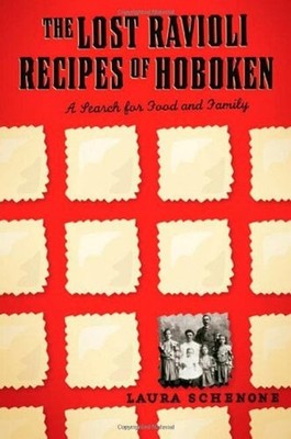 Lost Ravioli Recipes of Hoboken : A Search for Food and Family La