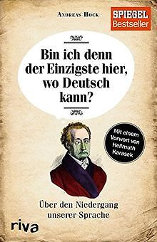 Bin ich denn der Einzigste hier, wo Deutsch kann?: ... | Buch | Zustand sehr gut