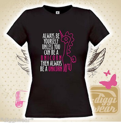 ALWAYS BE A UNICORN | EINHORN | DAMEN FUN SHIRT S - XXL