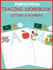 Preschool Tracing Workbook: Letters And Numbers