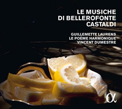 Guillemette Laurens - Le musiche di Bellerofonte Castaldi [CD]
