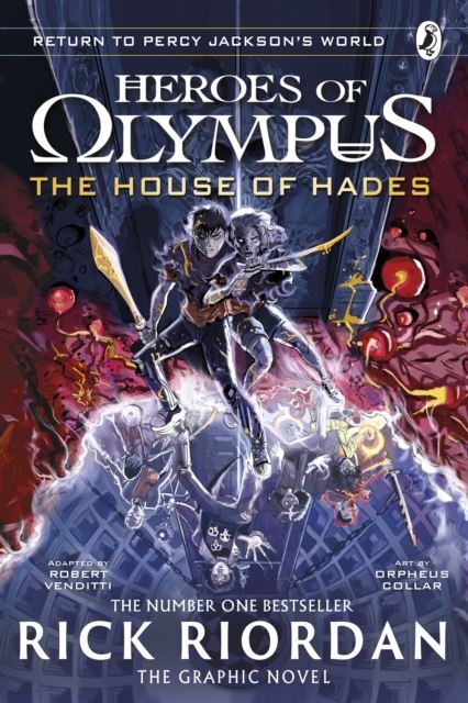 The House of Hades: The Graphic Novel (Heroes of Olympus Book 4) by Rick Riordan