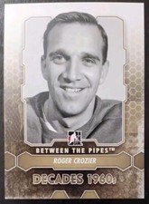 2012 - 2013 ITG Between The Pipes Roger Crozier Decades 1960's #166 Hockey