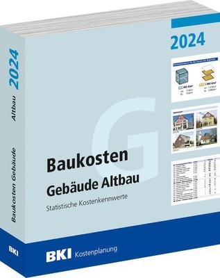 BKI Baukosten Gebäude Altbau 2024: Statistische Kostenkennwerte BKI - Baukosteni