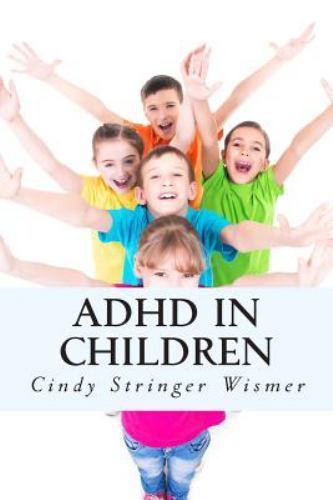 ADHD in Children : What Schools Don't Want You to Know- but a Retired Teacher...