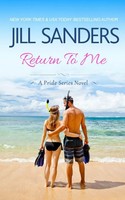 Jill Sanders | Return To Me | Taschenbuch | Englisch (2016) | Idealist LLC