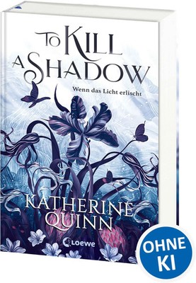 To Kill A Shadow (Die verfluchten Lande, Band 1) | Katherine Quinn | Buch | 2025