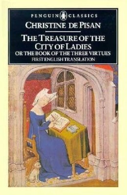 The Treasure of the City of Ladies: or The Book of Three Virtues (Penguin - GOOD