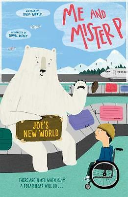 Me and Mister P: Joe's New World by Maria Farrer (Paperback, 2019)