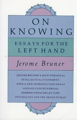 Jerome Bruner On Knowing (Paperback) (UK IMPORT)