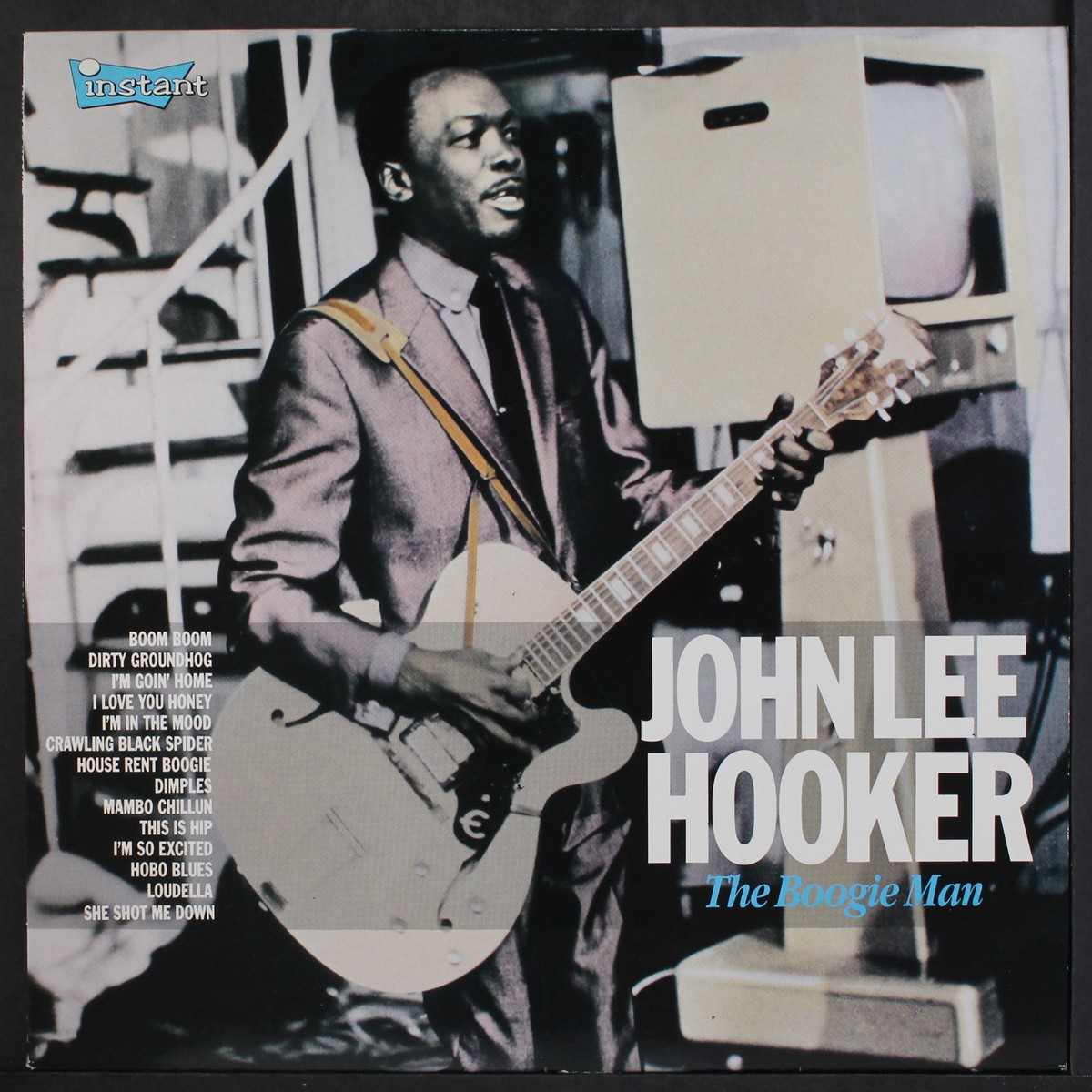 JOHN LEE HOOKER: the boogie man INSTANT 12
