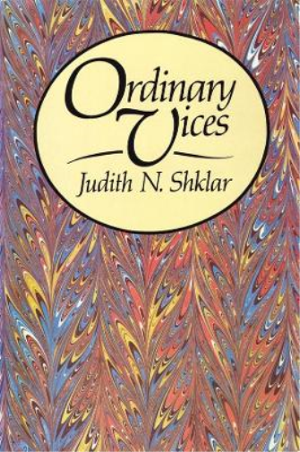 Judith N. Shklar Ordinary Vices (Tascabile)