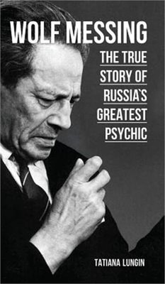 Wolf Messing - The True Story of Russias Greatest Psychic (Hardback or Cased Boo