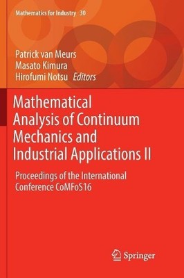 Mathematical Analysis of Continuum Mechanics and Industrial A... - 9789811348471