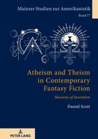 Atheism And Theism In Contemporary Fantasy Fiction | 'Heavens Of Invention'