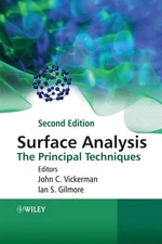 Surface Analysis: The Principal Techniques by John C. Vickerman (English) Paperb