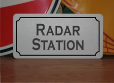 Radar Station Metal Sign
