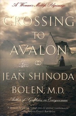 Jean Shinoda Bolen Crossing to Avalon (Taschenbuch) (US IMPORT)