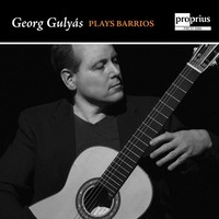 Audio Cd - Georg Gulyas: Play Barrios - Proprius -D- Neu