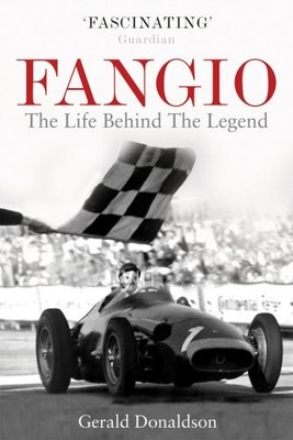 Fangio: The Life Behind the Legend,Gerald Donaldson- 97807535182