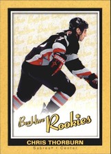 2005-06 Beehive #168 Chris Thorburn RC - HKY