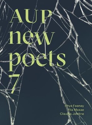 Claudia Jardine Rhys Feeney Ria Masae AUP New Poets 7 (Taschenbuch)