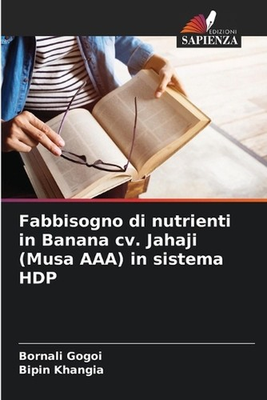 #ad Fabbisogno di nutrienti in Banana cv. Jahaji Musa AAA in sistema HDP by Bornal $89.17