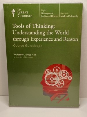 The Great Courses: Tools of Thinking: Understanding the World through Experience