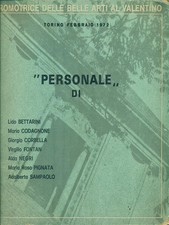 PERSONALE AA.VV. SOCIETA' PROMOTRICE DELLE BELLE ARTI AL VALENTINO 1972 