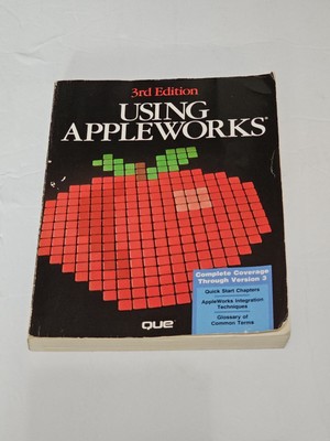 Using Appleworks 3rd Edition