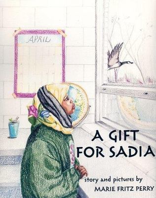 A Gift for Sadia by PERRY MARIE FRITZ, hardcover, Used - Very Good