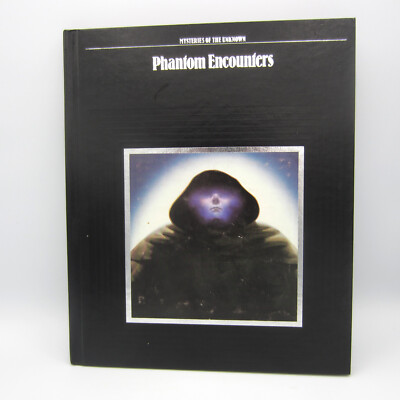 Phantom Encounters (Mysteries of the Unknown) - Hardcover - GOOD